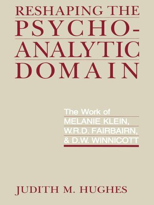 cover image of Reshaping the Psychoanalytic Domain
